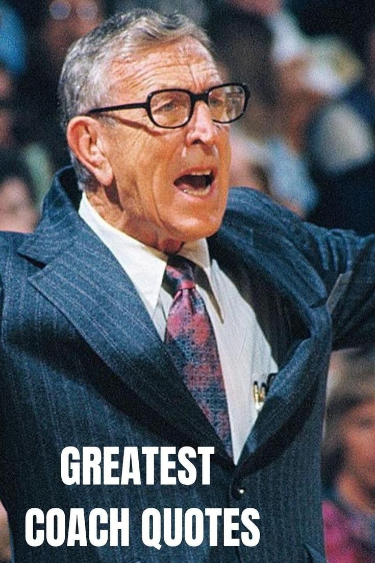 25 Greatest Coach Quotes of All Time