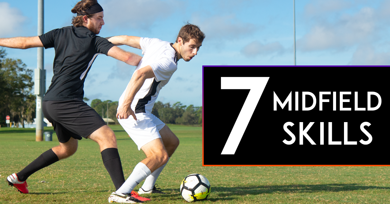 7 Essential Soccer Skills for Midfielders | Stadium Talk